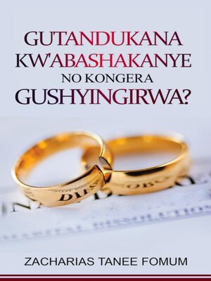 cover image of Gutandukana Kw'abashakanye no Kongera Gushyingirwa?